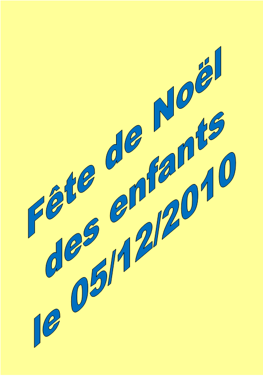 Fête de Noël pour les enfants, le 5/12/2010