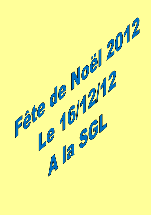 Noël des adultes à la SGL, le 16/12/2012